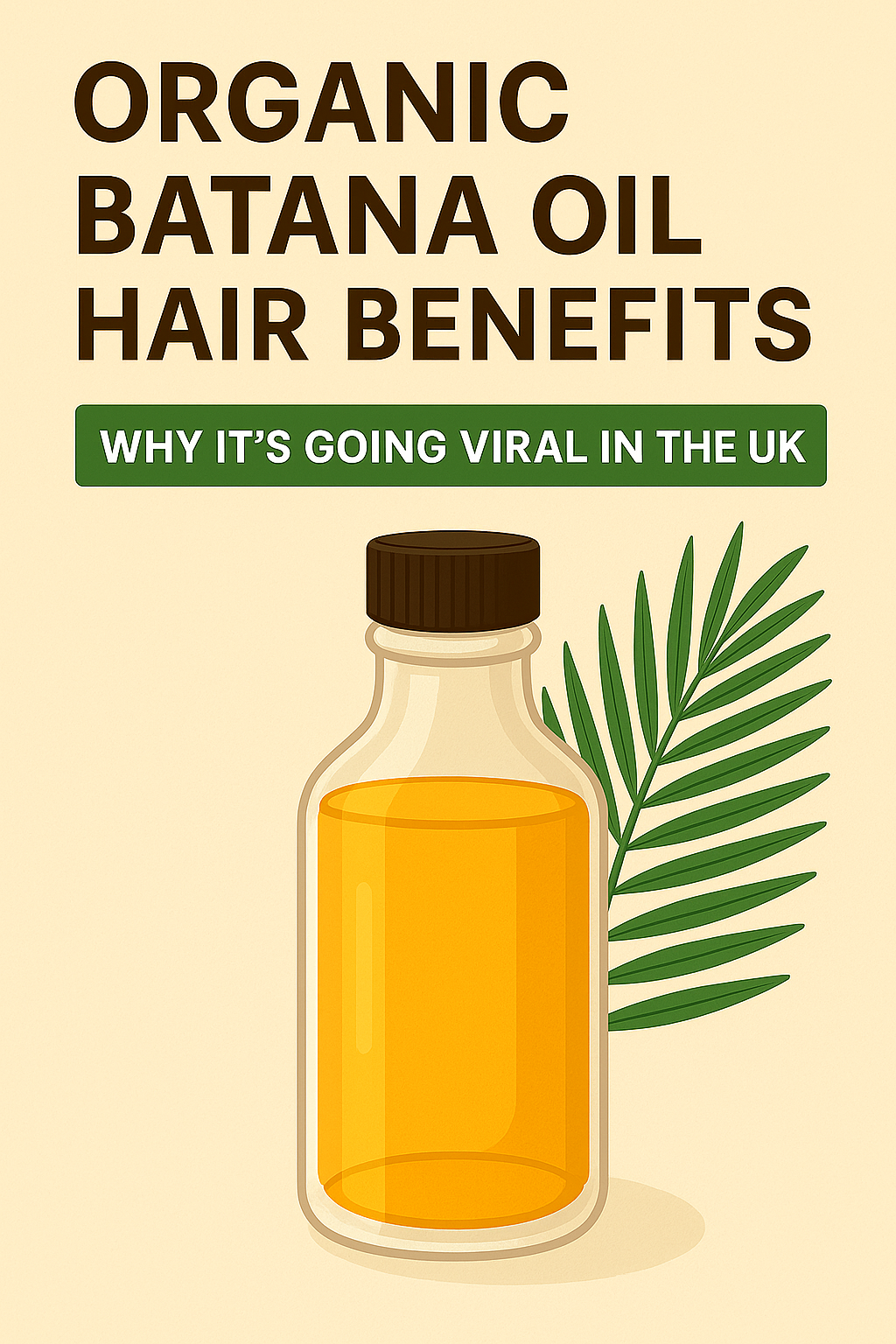 Organic Batana Oil Hair Benefits: Why It’s Going Viral in the UK